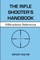 The Rifle Shooter's Handbook