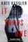 It Takes One