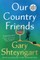 Our Country Friends