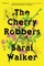 The Cherry Robbers