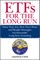 ETFs for the Long Run