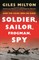 Soldier, Sailor, Frogman, Spy