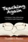 Teaching Again