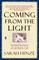 Coming from the Light
