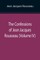 The Confessions of Jean Jacques Rousseau (Volume IV)