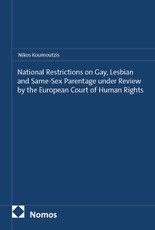 National Restrictions on Gay, Lesbian and Same-Sex Parentage under Review by the European Court of Human Rights