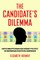 The Candidate's Dilemma