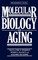 Molecular Biology of Aging