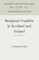 Benjamin Franklin in Scotland and Ireland