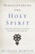 Rediscovering the Holy Spirit