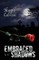 Embraced by the Shadows