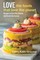 Katin-Grazzini, C: Love the Foods That Love the Planet