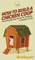 How To Build a Chicken Coop