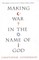 Making War in the Name of God