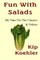 Fun With Salads
