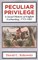 Peculiar Privilege