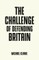 The Challenge of Defending Britain