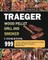 Traeger Wood Pellet Grill and Smoker Cookbook 999