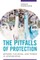 The Pitfalls of Protection