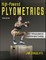 High-Powered Plyometrics