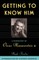 Getting to Know Him