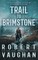 Trail to Brimstone