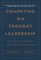 Competing on Thought Leadership