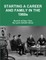 Starting a Career and Family in the 1960s