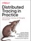 Distributed Tracing in Practice