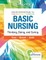 Davis Advantage for Basic Nursing: Thinking, Doing, and Caring