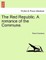 The Red Republic. a Romance of the Commune.