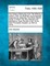 Five Cases of Recovery from the Effects of Arsenic; With the Methods So Successfully Employed for Detecting the White Metallic Oxide; In Which the Very Delicate and Satisfactory Tests Peculiar to Mr. Hume Were Principally Adopted, as Well as Some...