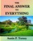 The Final Answer To Everything