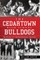 The Cedartown High School Bulldogs: The History of a Georgia Football Tradition