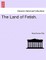 The Land of Fetish.