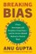 Breaking Bias
