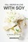 Fall Deeper in Love with Soy