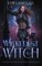 Wickedest Witch