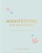 Manifesting for Beginners