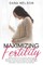 Maximizing Fertility