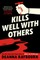Kills Well with Others