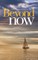 Beyond Now