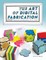 The Art of Digital Fabrication