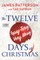 The Twelve Topsy-Turvy, Very Messy Days of Christmas