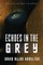 Echoes In The Grey