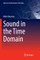 Sound in the Time Domain