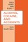 Alcohol, Cocaine, and Accidents