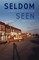 Seldom Seen