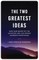 The Two Greatest Ideas