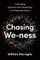 Chasing We-Ness